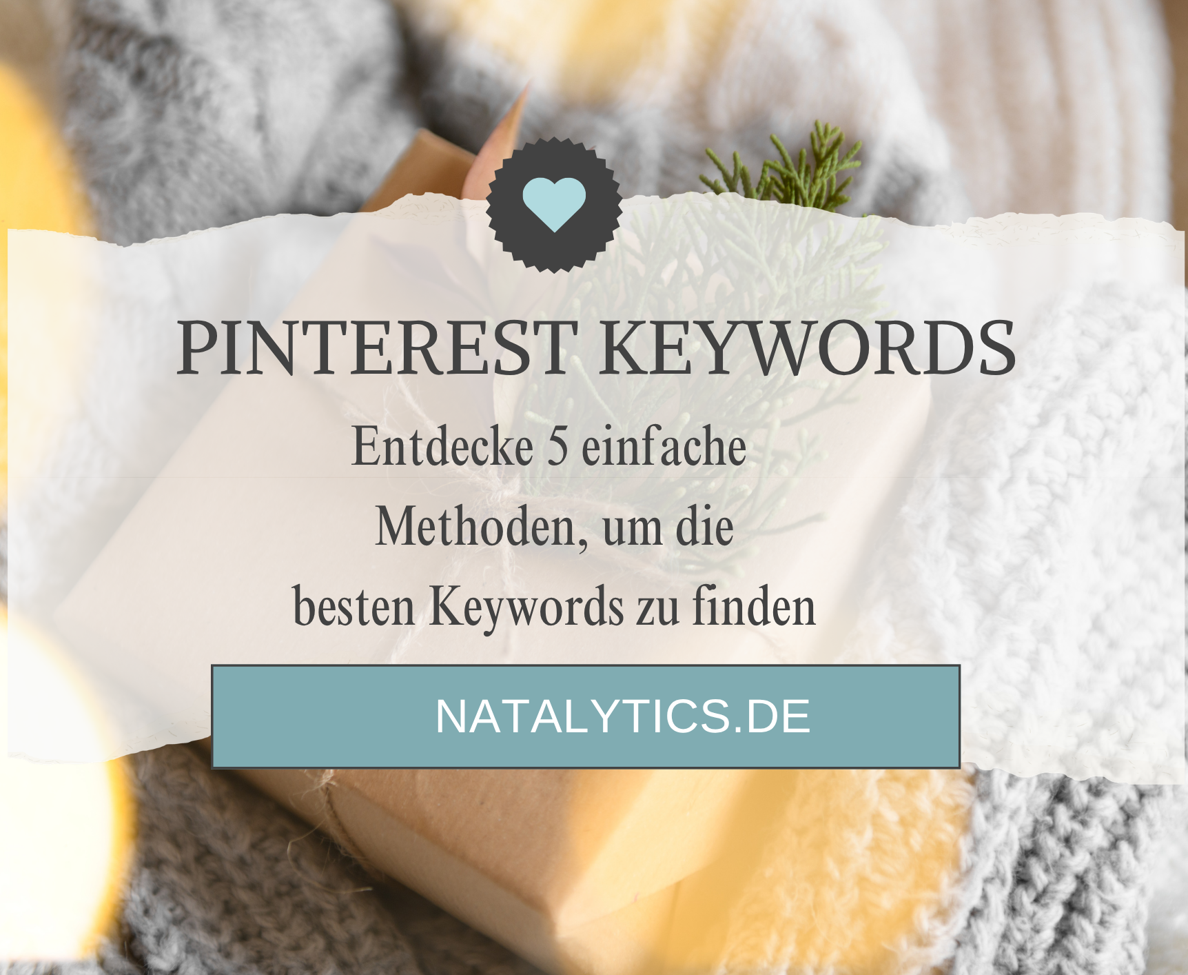 Keywords für Pinterest: Entdecke 5 einfache Methoden, um die besten Keywords zu finden